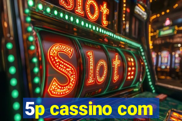 5p cassino com